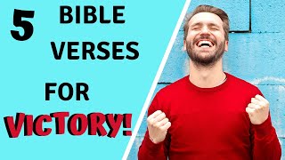 5 Bible Verses for VICTORY in YOUR LIFE