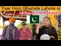 Part 2      yaar honi ghumde lahore ni street food shopping lahore pakistan