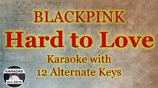 Hard to Love Karaoke - BLACKPINK Instrumental Lower Higher Male Original Key Resimi