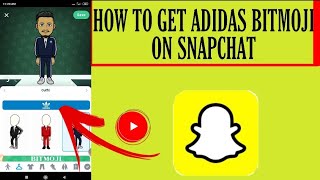 How to get Adidas bitmoji outfit on SNAPCHAT Android \u0026iOS | latest update  Snapchat - YouTube