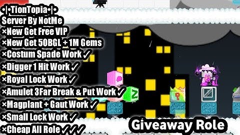 •|•TionTopia•|• New Best Growtopia Private Server 2021, New Get 50 BGL + 1M Gems + Free VIP