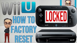 Wii U - Wii U ※再編集 How to Factory Reset a Locked Nintendo Wii U Version 1.0