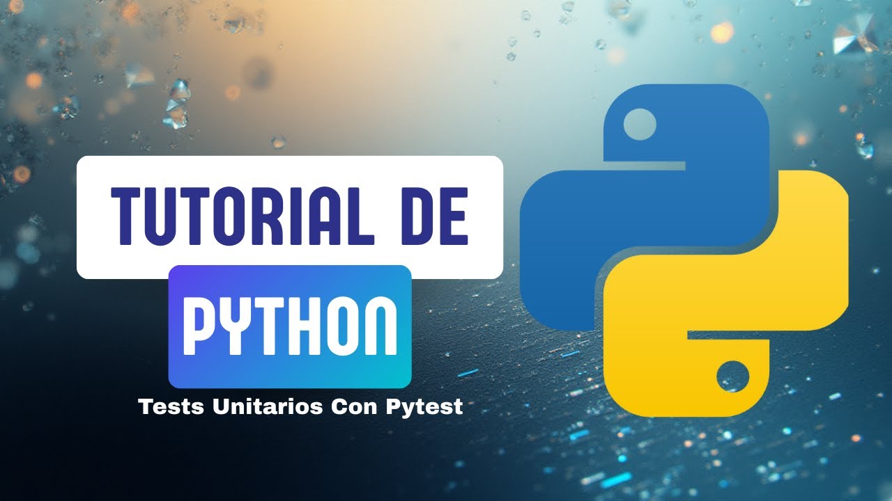 ¡Deja de usar Assert a secas! Aprende Pytest para tus pruebas en Python ...