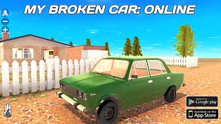 My Broken Car: Online NewBeta NewWork Gameplay Android screenshot 1