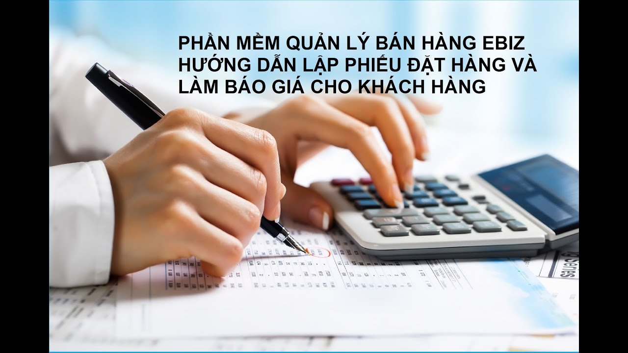 Phần mềm quản lý bán hàng eBizStore - Lập phiếu đặt hàng và báo giá