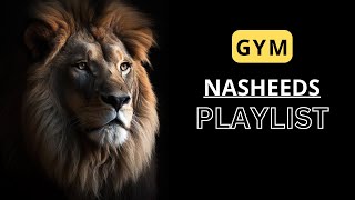 Gym Nasheeds Playlist | Nasheeds for workout (No Music) | Best Nasheeds for workout