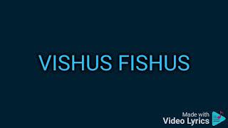 Vishus Fishus Spend Another Night