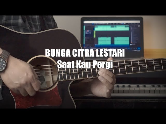 Bunga Citra Lestari - Saat Kau Pergi | instrument akustik cover by Airu Musik class=