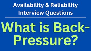 What is Back-Pressure? | Availability & Reliability Interview Questions