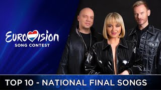 Eurovision 2021 - My Top 10 National Final Songs - 09-02-2021