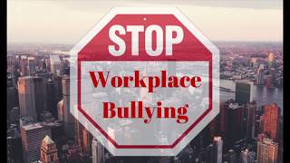 Workplace Bullying: We re Not Gonna Take It! (How should employees deal with bullies?)