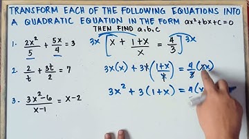 Transform each Equations to Quadratic Equation in the form ax² + bx + c = 0 | Part 2 |