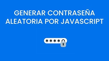 Generar contraseña aleatoria con JavaScript y php