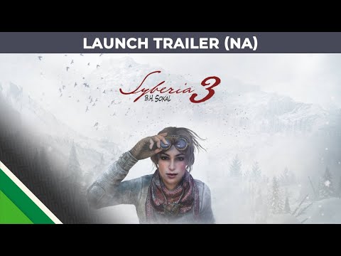 Syberia 3 l Launch Trailer NA l Microids
