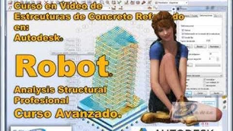 Autodesk Robot 2014 Tutorial en Vídeo | Curso Completo - Nivel Avanzado