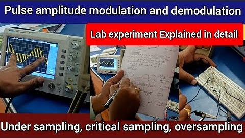 Pulse amplitude modulation& demodulation|experiment|under,critical,over sampling|ece|pam|explained