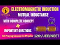 Electromagnetic Induction : Mutual Induction : Mutual Inductance of co-axial Solenoids 12th/JEE/NEET
