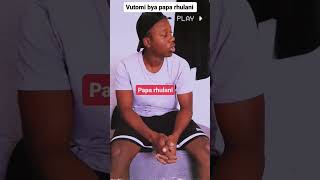 vutomi bya papa rhulani #gazanation #xigaza