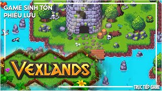 VEXLANDS #1 Game SInh Tồn Phiêu Lưu Khám Phá screenshot 5