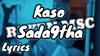 Kaso - Sada9tha | Lyrics (Les Paroles)