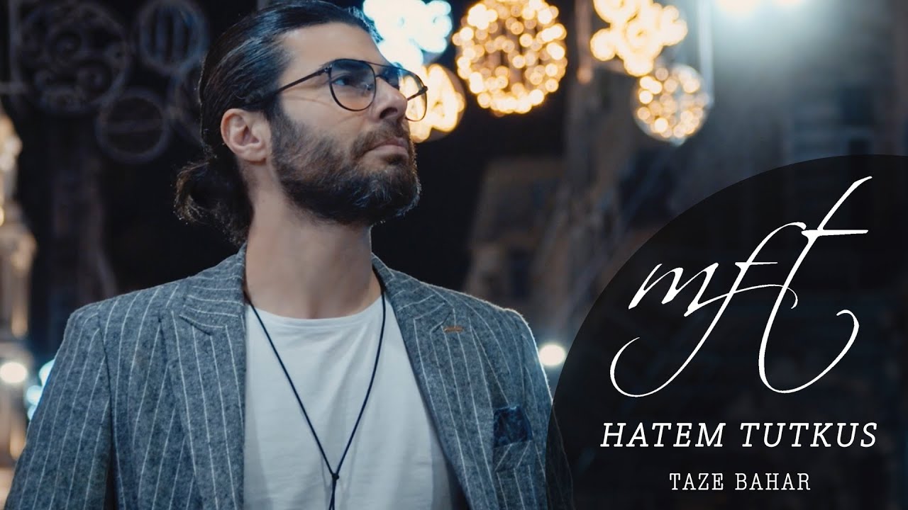Hatem Tutkus   Taze Bahar Official Video