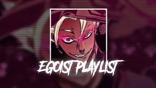 BLUE LOCK EGOIST PLAYLIST