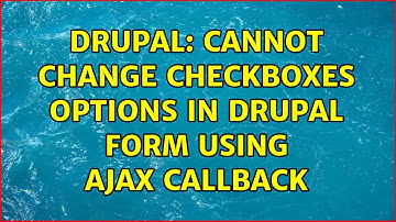 Drupal: Cannot change checkboxes options in drupal form using AJAX callback
