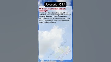 73  How are event handlers utilized in JavaScript