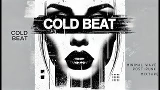 Cold Beat: New EBM, Post Punk, Darkwave Mixtape 2022-2023