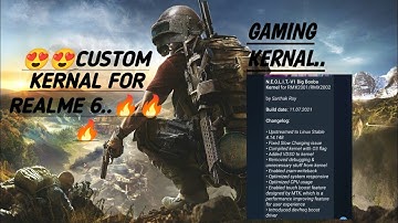 🔥🔥🔥😍How to install custom kernel in realme 6 🔥🔥😍 for best performance..