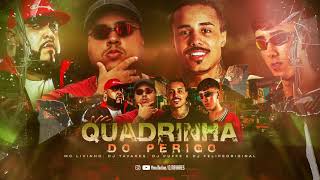 Mc Livinho - Quadrinha do Perigo Prod. DJ Tavares DJ Felipe Original & DJ Puffe