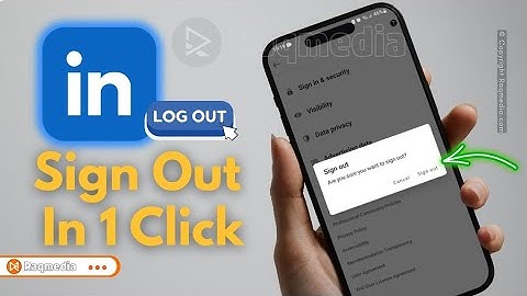 How to Sign Out from LinkedIn Account App 2025 Properly & Easily