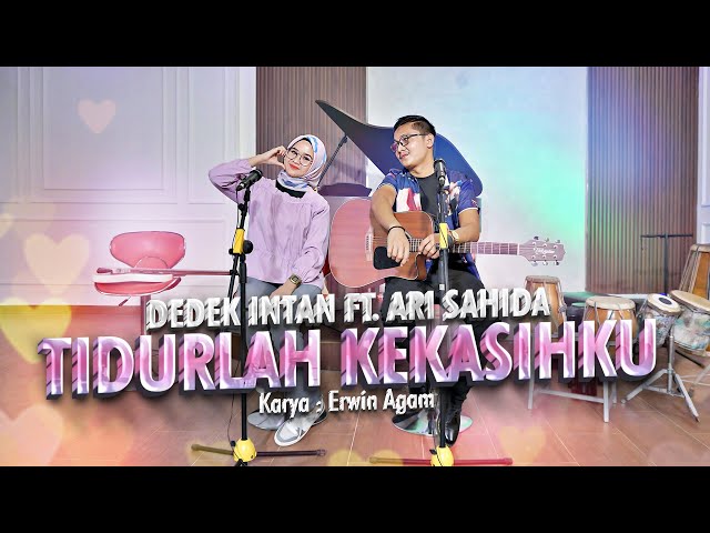 Dedek Intan Ft. Ari Sahida - Tidurlah Kekasihku (Official Music Video) class=