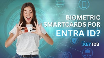 How To Onboard Smartcards with biometric sensors to Entra ID for FIDO2 and Entra CBA