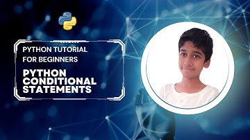 Python Conditional Statements | if, if-else & elif Statements | Python Tutorials for Beginners