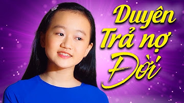 Bất Ngờ Với Duyên Trả Nợ Đời - Bé Gia Nhi - Ca Khúc Đang Gây Sốt Trên Tik Tok│St: Long Sơn