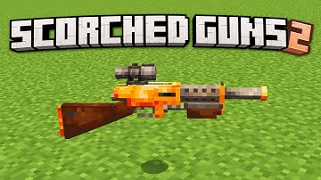 Scorched Guns 2 - Minecraft Mod Showcase 1.20.1