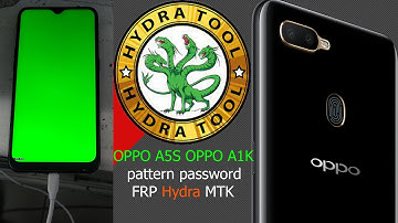OPPO A5S OPPO A1K pattern password  FRP Hydra MTK