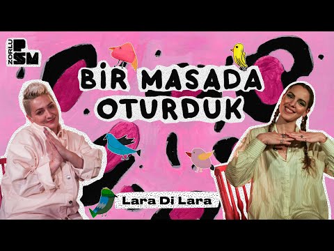 Bir Masada Oturduk #4 Lara di Lara