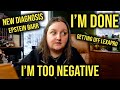I&#39;M WAY TOO NEGATIVE.. CHRONIC REACTIVATED EBV DIAGNOSIS, WEANING OFF SSRIS + MORE. CHALLENGE UPDATE