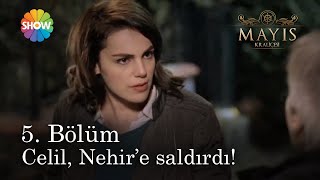 Mayıs Kraliçesi 5. Bölüm | Oğuz, Nehir&#39;i Celil&#39;in elinden kurtarıyor!