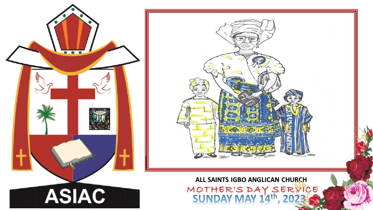 All Saints Igbo Anglican Church Mother's Day  Service (Uka Ndi Nne), May 14, 2023