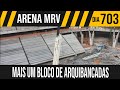 ARENA MRV | 4/4 MAIS UM BLOCO DE ARQUIBANCADAS | 13/04/2022