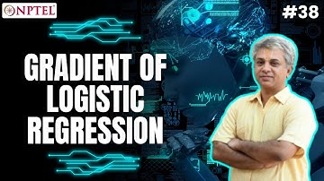 #38 Gradient of Logistic Regression | Machine Learning for Engineering & Science Applications