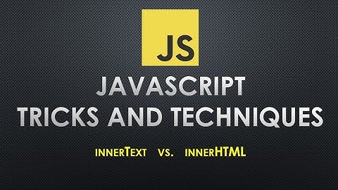 innerHTML vs innerText