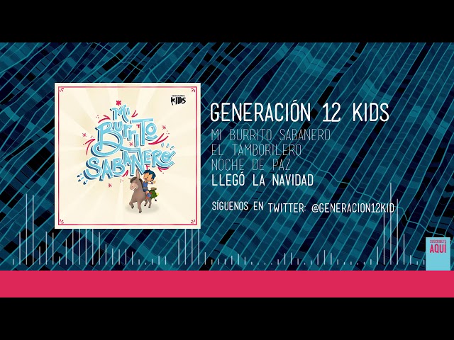 Generación 12 Kids - Ya Llegó la Navidad