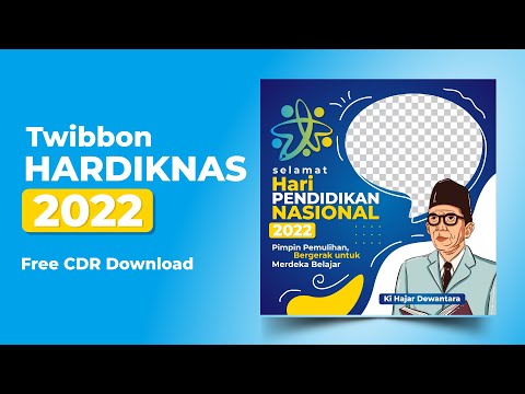 TWIBBON HARI PENDIDIKAN NASIONAL (HARDIKNAS) TAHUN 2022 - Free CDR File #EdukasiGrafis