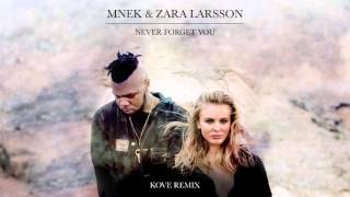 MNEK - Never Forget You (Kove Remix)