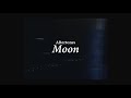Lirik Aftertones - Moon
