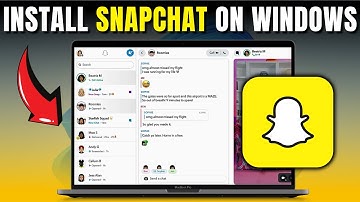 How to Install Snapchat on Windows (Quick Tutorial)